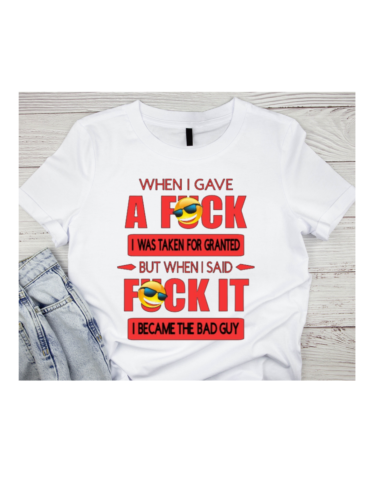 When I Gave a F*ck I Was Taken Advantage Of Design (Tshirt)